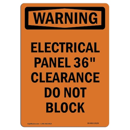 Signmission OSHA Warning Sign, 10" Height, Rigid Plastic, Electrical Panel 36 Clearance, Portrait OS-WS-P-710-V-13129